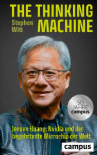 The Thinking Machine : Jensen Huang, Nvidia und der begehrteste Mikrochip der Welt （2025. 320 S. 222 mm）