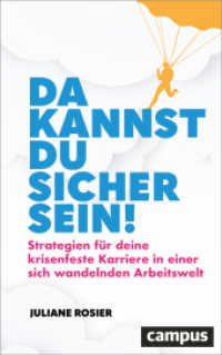 Da kannst du sicher sein! : Strategien für deine krisenfeste Karriere in einer sich wandelnden Arbeitswelt （2025. 250 S. 220 mm）