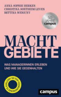 Machtgebiete : Was Managerinnen erleben und wie sie gegenhalten （2025. 248 S. 215 mm）