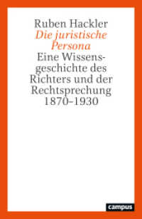 Die juristische Persona : Eine Wissensgeschichte des Richters und der Rechtsprechung 1870-1930 （2025. 320 S. 230 mm）
