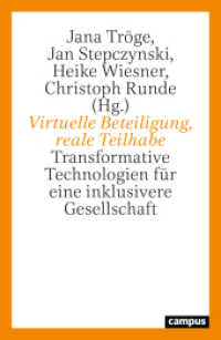 Virtuelle Beteiligung, reale Teilhabe : Transformative Technologien für eine inklusivere Gesellschaft （2025. 350 S. 230 mm）