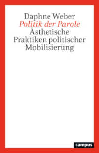 Politik der Parole : Ästhetische Praktiken politischer Mobilisierung （2025. 380 S. 230 mm）