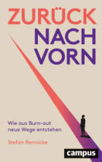 Zur&uuml;ck nach vorn : Wie aus Burn-out neue Wege entstehen