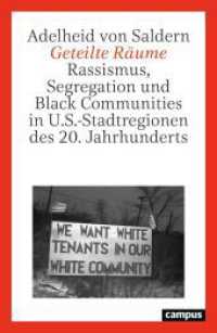 Geteilte R&auml;ume : Rassismus, Segregation und Black Communities in U.S.-Stadtregionen des 20. Jahrhunderts