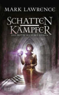 Schattenkämpfer : Das dritte Buch des Ahnen (Waffenschwestern 3) （3. Aufl. 2020. 430 S. 215 mm）