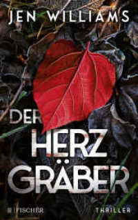 Der Herzgräber : Thriller （2. Aufl. 2021. 384 S. 215.00 mm）