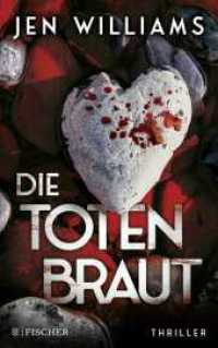 Die Totenbraut : Thriller （1. Auflage. 2023. 416 S. 215.00 mm）