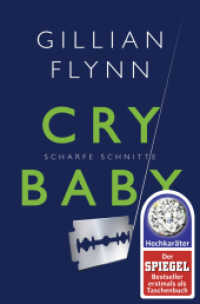 Cry Baby - Scharfe Schnitte : Roman. Winner of the Ian Fleming Steel Dagger 2007 and the New Blood Dagger 2007 (Fischer Taschenbücher 03202) （3. Aufl. 2015. 336 S. 190.00 mm）