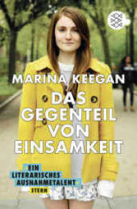 Das Gegenteil von Einsamkeit (Fischer Taschenbücher 3242) （3. Aufl. 2016. 286 S. 190 mm）