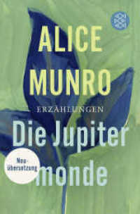 Die Jupitermonde : Erzählungen. Ausgezeichnet mit dem Man Booker International Prize 2009 (Fischer Taschenbücher 3262) （4. Aufl. 2016. 318 S. 190 mm）