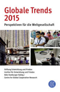 Globale Trends 2015 : Perspektiven für die Weltgesellschaft (Fischer Taschenbücher Bd.3287) （1. Auflage. 2015. 352 S. m. zweifarb. graph. Darst. 215.00 mm）
