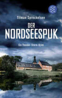 Der Nordseespuk : Ein Theodor-Storm-Krimi (Ein Theodor-Storm-Krimi 2) （2. Aufl. 2016. 256 S. 190 mm）