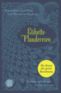Etikette-Plaudereien : Die Kunst des guten Benehmens (Fischer Taschenbücher 03695) （1. Auflage. 2016. 256 S. 195.00 mm）