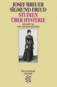 Studien über Hysterie : Einl. v. Stavros Mentzos (Fischer Taschenbücher 10446) （8. Aufl. 2007. 332 S. 190 mm）