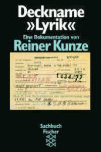 Deckname 'Lyrik' : Eine Dokumentation (Fischer Taschenbücher 10854) （6. Aufl. 2018. 126 S. m. Abb. 190 mm）