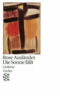 Die Sonne fällt : Gedichte 1981 - 1982 (Fischer Taschenbücher Bd.11161) （4. Aufl. 2009. 180 S. 190.00 mm）