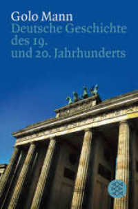 Deutsche Geschichte des 19. und 20. Jahrhunderts : Ausgezeichnet mit dem Friedrich-Schiedel-Literaturpreis 1985 (Fischer Taschenbücher 11330) （17. Aufl. 2008. 1072 S. 191.00 mm）