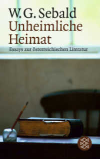 Unheimliche Heimat : Essays zur österreichischen Literatur (Fischer Taschenbücher 12150) （5. Aufl. 2004. 196 S. 190 mm）