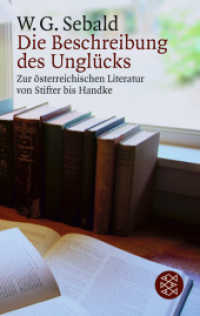 Die Beschreibung des Unglücks : Zur österreichischen Literatur von Stifter bis Handke (Fischer Taschenbücher 12151) （7. Aufl. 2006. 200 S. 190 mm）