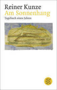 Am Sonnenhang : Tagebuch eines Jahres (Fischer Taschenbücher 12918) （5. Aufl. 2016. 220 S. 12 Farbabb. 190 mm）