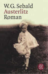 W.G.・ゼ―バルト『アウステルリッツ』（原書）<br>Austerlitz (Fischer Taschenbücher 14864) （12. Aufl. 2003. 432 S. 190.00 mm）