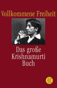 Vollkommene Freiheit : Das große Krishnamurti-Buch (Fischer Taschenbücher 15067) （11. Aufl. 2014. 544 S. 215.00 mm）