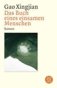 Das Buch eines einsamen Menschen : Roman (Fischer Taschenbücher Nr.15241) （2. Aufl. 2006. 480 S. 190.00 mm）