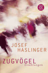 Zugvögel : Erzählungen (Fischer Taschenbücher 15450) （1. Auflage. 2007. 208 S. 190.00 mm）