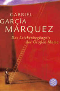 Das Leichenbegängnis der Großen Mama : Erzählungen (Fischer Taschenbücher 16264) （2. Aufl. 2004. 112 S. 190 mm）