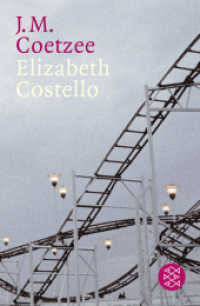 Elizabeth Costello : Acht Lehrstücke (Fischer Taschenbücher 16355) （2. Aufl. 2006. 286 S. 190 mm）