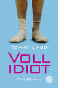 Vollidiot : Der Roman | Die beste Männer-Comedy zum Lesen (Fischer Taschenbücher 16360) （27. Aufl. 2010. 288 S. 190.00 mm）