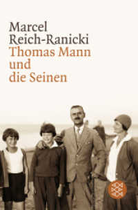 Thomas Mann und die Seinen (Fischer Taschenbücher Bd.17088) （3. Aufl. 2007. 461 S. 190.00 mm）