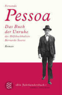 Das Buch der Unruhe des Hilfsbuchhalters Bernardo Soares (Fischer Taschenbücher Bd.17218) （10. Aufl. 2008. 573 S. 190.00 mm）