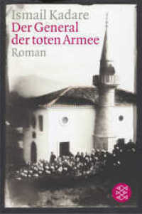 Der General der toten Armee : Roman (Fischer Taschenbücher 17353) （3. Aufl. 2014. 296 S. 190 mm）