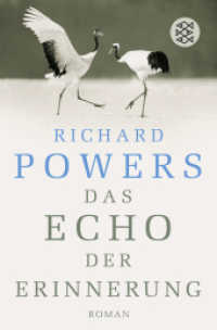 Das Echo der Erinnerung : Roman. Ausgezeichnet mit dem National Book Award 2006 (Fischer Taschenbücher 17457) （1. Auflage. 2007. 544 S. 191.00 mm）