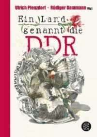 Ein Land, genannt die DDR (Fischer Taschenbücher Bd.17522) （2007. 208 S. m. zahlr. Illustr. 240 mm）