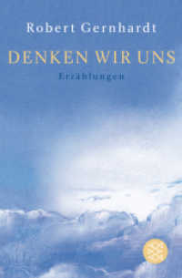 Denken wir uns : Erzählungen (Fischer Taschenbücher Bd.17671) （2. Aufl. 2008. 240 S. 189.00 mm）