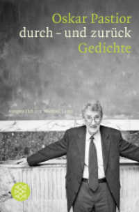 durch - und zurück : Gedichte (Fischer Taschenbücher Bd.17676) （1. Auflage. 2007. 320 S. 190.00 mm）