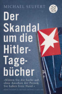 Der Skandal um die Hitler-Tagebücher (Fischer Taschenbücher 17682) （2. Aufl. 2011. 320 S. 190 mm）