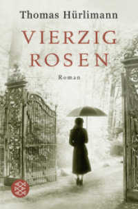 Vierzig Rosen : Roman (Fischer Taschenbücher 17687) （5. Aufl. 2008. 368 S. 190 mm）