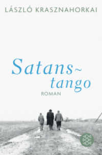 Satanstango : Roman (Fischer Taschenbücher 18073) （3. Aufl. 2010. 320 S. 190 mm）