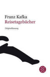 Reisetagebücher : Originalfassung. Mit parallel geführten Aufzeichnungen von Max Brod im Anhang (Franz Kafka, Gesammelte Werke in der Fassung der Handschrift (Taschenbuchausgabe) 18115) （2. Aufl. 2008. 344 S. 190 mm）