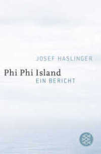 Phi Phi Island : Ein Bericht (Fischer Taschenbücher 18182) （4. Aufl. 204 S. 190 mm）