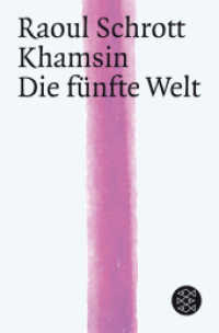 Khamsin / Die Fünfte Welt (Fischer Taschenbücher Bd.18390) （1. Auflage. 2010. 192 S. 190.00 mm）