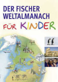 Der Fischer Weltalmanach für Kinder (Fischer Taschenbücher Bd.18680) （1. Auflage. 2010. 320 S. m. farb. Abb. 240.00 mm）