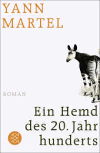 Ein Hemd des 20. Jahrhunderts : Roman (Fischer Taschenbücher 18724) （1. Auflage. 2013. 224 S. 190.00 mm）
