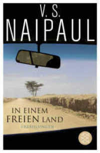 In einem freien Land : Erzählungen. Ausgezeichnet mit dem Booker Prize 1971 (Fischer Taschenbücher Bd.19015) （1. Auflage. 2013. 336 S. 189.00 mm）