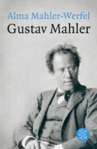 Gustav Mahler (Fischer Taschenbücher 19037) （4. Aufl. 2011. 238 S. 190 mm）