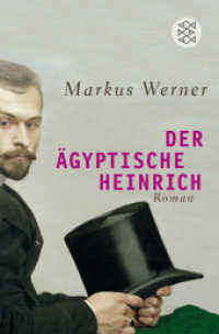 Der ägyptische Heinrich : Roman. Ausgezeichnet mit dem Hermann-Hesse-Preis 1999 (Fischer Taschenbücher 19068) （3. Aufl. 2012. 216 S. 190 mm）