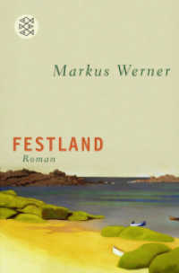 Festland : Roman. Ausgezeichnet mit dem Preis der SWR-Bestenliste 1997 (Fischer Taschenbücher 19070) （5. Aufl. 2012. 148 S. 190 mm）